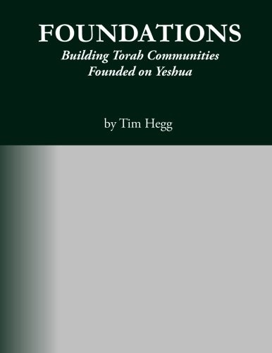 Foundations: Building Torah Communities Founded on Yeshua