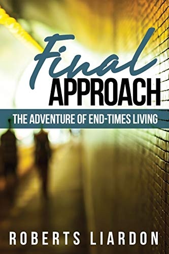 Final Approach: The Adventure Of End-Times Living