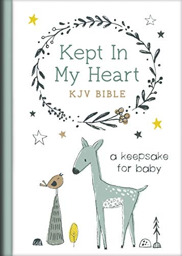 Kept in My Heart KJV Bible [Hazel Woodland]: A Keepsake for Baby