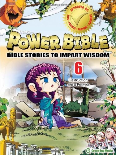 Power Bible: Bible Stories to Impart Wisdom, # 6 - Destruction and a Promise.