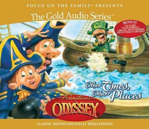 Other Times, Other Places (Adventures in Odyssey, Vol. 10)