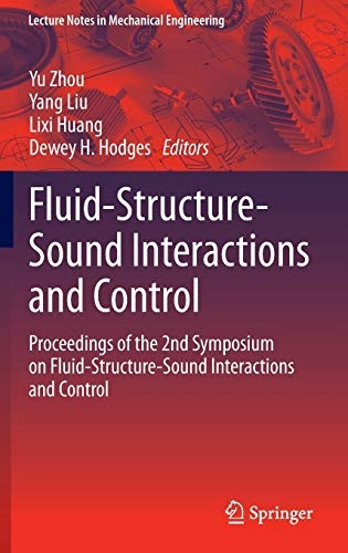Fluid-Structure-Sound Interactions and Control: Proceedings of the 2nd Symposium on Fluid-Structure-Sound Interactions and Control (Lecture Notes in Mechanical Engineering)