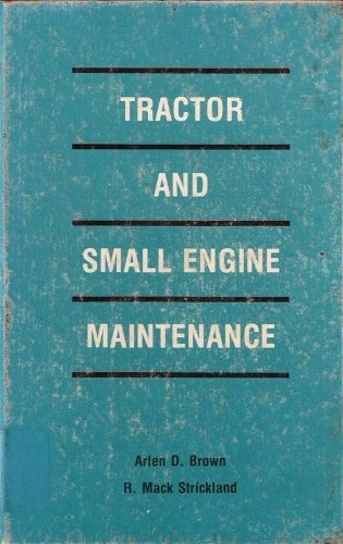 Tractor and Small Engine Maintenance