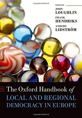 The Oxford Handbook of Local and Regional Democracy in Europe (Oxford Handbooks)