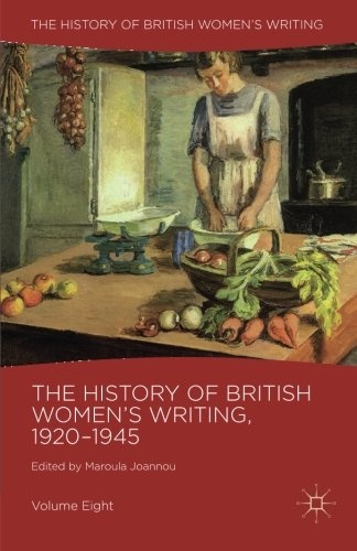 The History of British Women's Writing, 1920-1945: Volume Eight