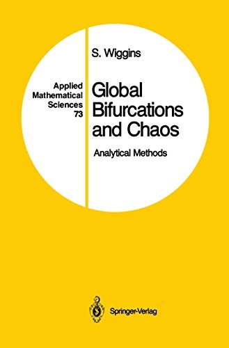 Global Bifurcations and Chaos: Analytical Methods (Applied Mathematical Sciences)