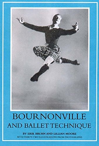 Bournonville And Ballet Technique: Studies And Comments On August Bournonville's Etudes Choregraphiques