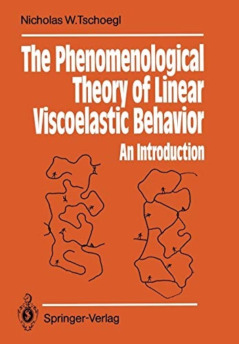 The Phenomenological Theory of Linear Viscoelastic Behavior: An Introduction