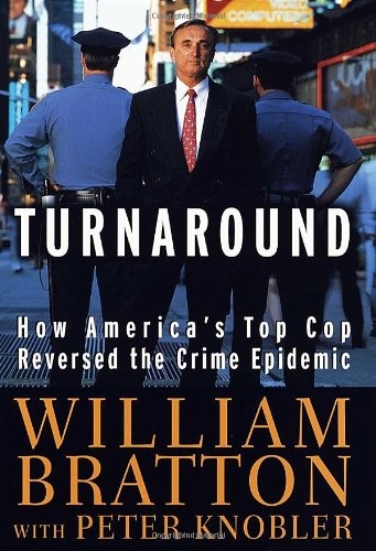 The Turnaround: How America's Top Cop Reversed the Crime Epidemic