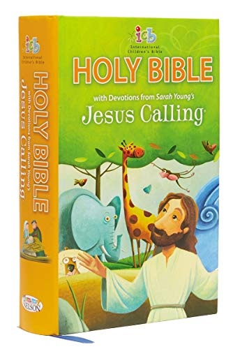 ICB, Jesus Calling Bible for Children, Hardcover: with Devotions from Sarah Youngâs Jesus Calling