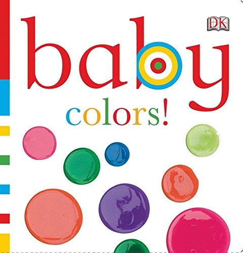 Baby: Colors! (Baby Chunky)