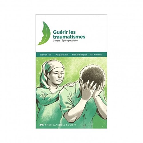 French Trauma Healing Manual (French Edition)