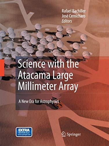Science with the Atacama Large Millimeter Array:: A New Era for Astrophysics