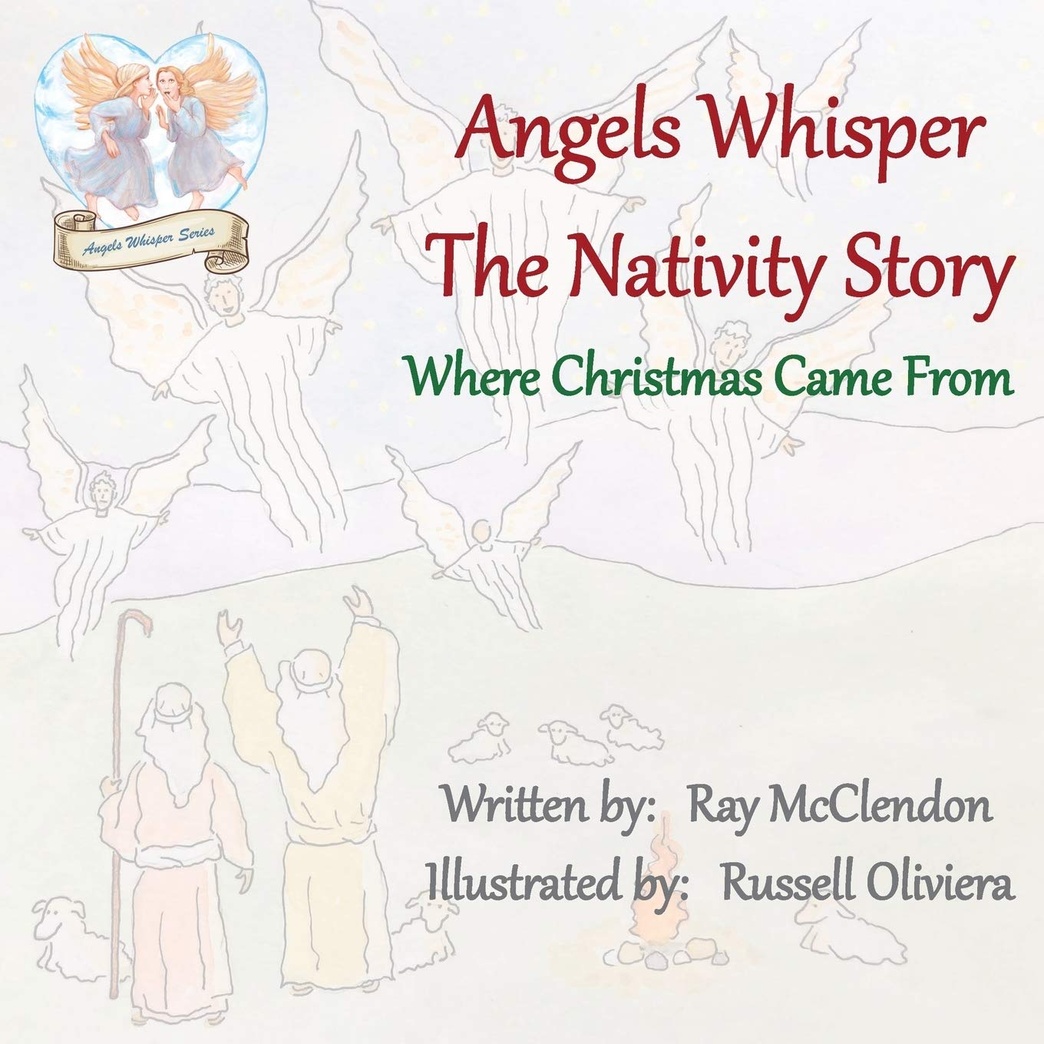Angels Whisper the Nativity Story: Where Christmas Came From