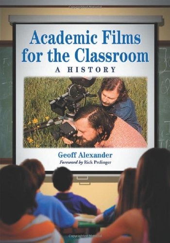 Academic Films for the Classroom: A History