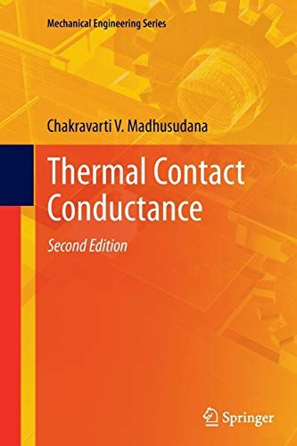 Thermal Contact Conductance (Mechanical Engineering Series)