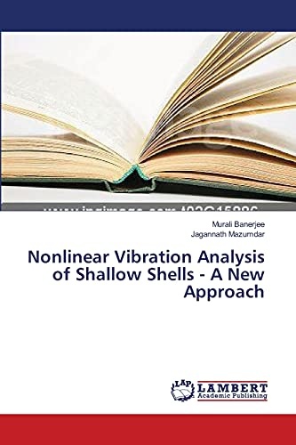 Nonlinear Vibration Analysis of Shallow Shells - A New Approach