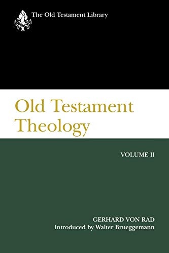 Old Testament Theology, Volume II (The Old Testament Library)