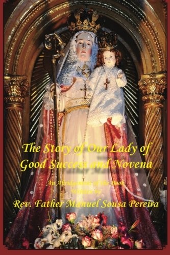 The Story of Our Lady of Good Success and Novena