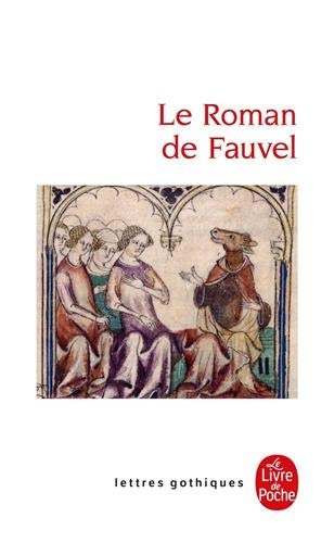 Le Roman de Fauvel (Lettres Gothiques) (French Edition)