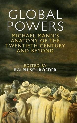 Global Powers: Michael Mann's Anatomy of the Twentieth Century and Beyond