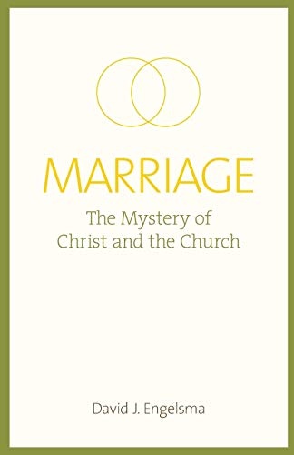 Marriage: The Mystery of Christ and his Church