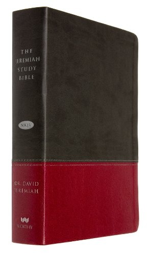 The Jeremiah Study Bible, NKJV: Charcoal/Burgundy LeatherLuxeÂ®: What It Says. What It Means. What It Means For You.