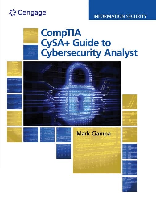 CompTIA CySA+ Guide to Cybersecurity Analyst (CS0-002), Loose-leaf Version