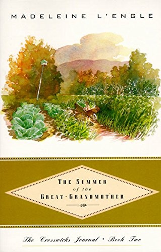 The Summer of the Great-Grandmother (Crosswicks Journal)