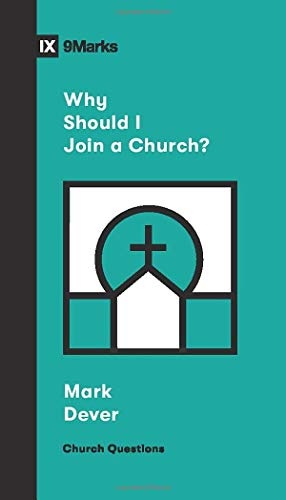 Why Should I Join a Church? (Church Questions)