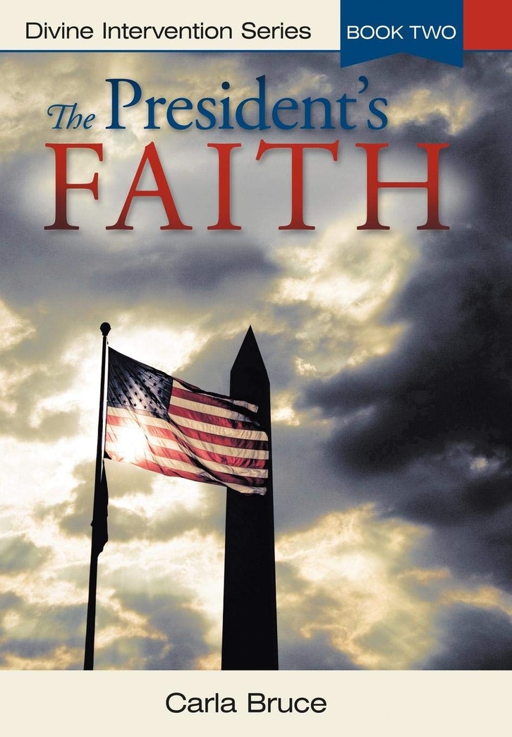 The President's Faith: Divine Intervention Series, Book Two