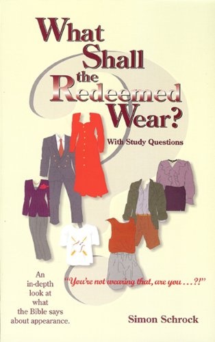 What Shall the Redeemed Wear?