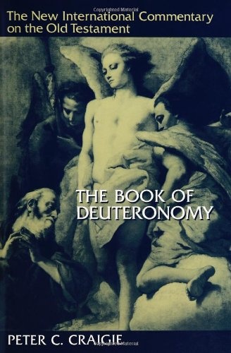 The Book of Deuteronomy (The New International Commentary on the Old Testament)