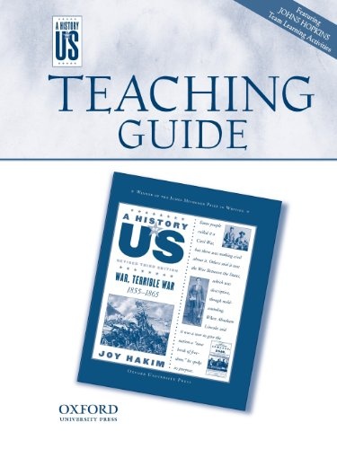 War Terrible War Middle/High School Teaching Guide, A History of US: Teaching Guide pairs with A History of US: Book Six