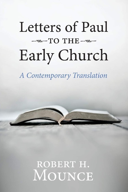 Letters of Paul to the Early Church: A Contemporary Translation