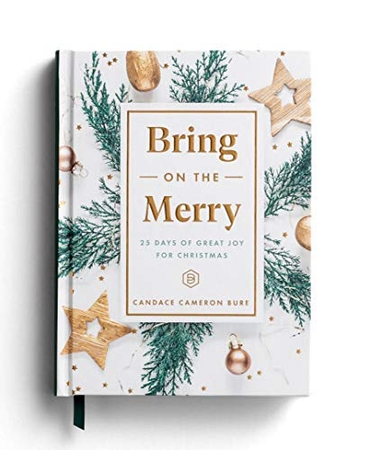 Bring On The Merry: 25 Days of Great Joy for Christmas (Devotional Journal)