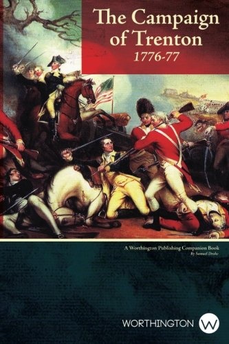 The Campaign of Trenton 1776-1777