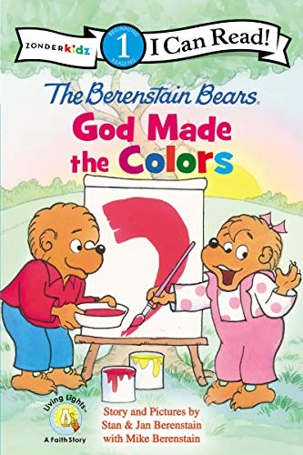The Berenstain Bears, God Made the Colors: Level 1 (I Can Read! / Berenstain Bears / Living Lights: A Faith Story)