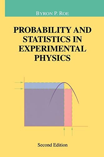 Probability and Statistics in Experimental Physics (Undergraduate Texts in Contemporary Physics)