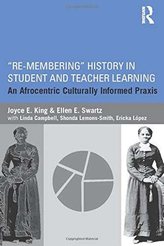 Re-Membering History in Student and Teacher Learning