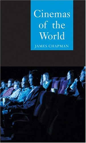 Cinemas of the World: Film and Society from 1895 to the Present (Globalities)