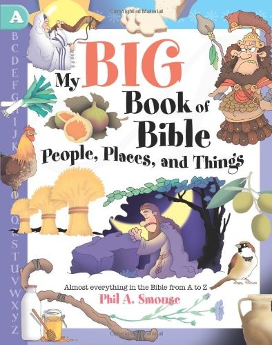 My Big Book of Bible People, Places, and Things