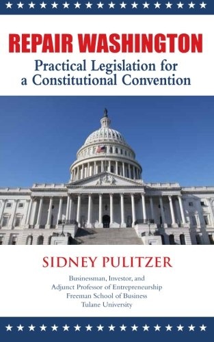 Repair Washington: Practical Legislation for a Constitutional Convention