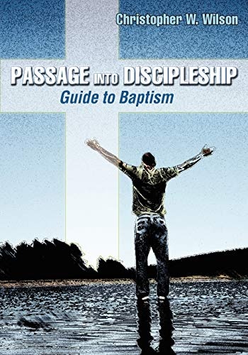 Passage Into Discipleship: Guide to Baptism