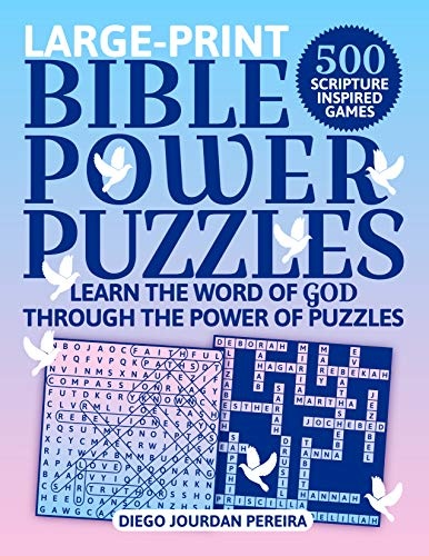 Bible Power Puzzles: 500 Scripture-Inspired GamesâLearn the Word of God Through the Power of Puzzles! (Large Print)