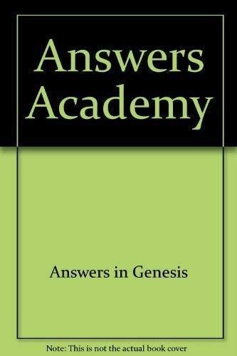 Answers Academy: Biblical Apologetics for Real Life! Participant's Workbook