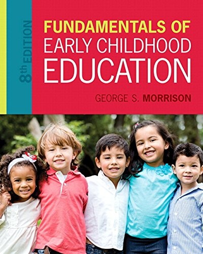 Fundamentals of Early Childhood Education, Enhanced Pearson eText with Loose-Leaf Version -- Access Card Package (8th Edition)