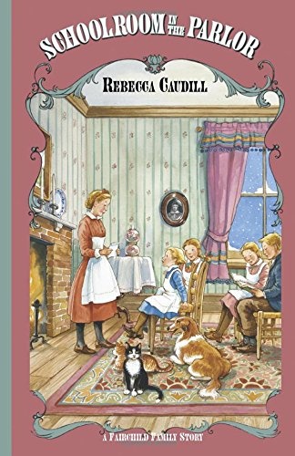 Schoolroom in the Parlor (Fairchild Family Series)