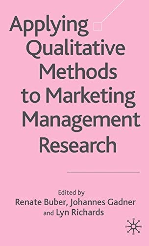 Applying Qualitative Methods to Marketing Management Research