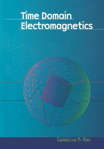 Time Domain Electromagnetics (Academic Press Series in Engineering)